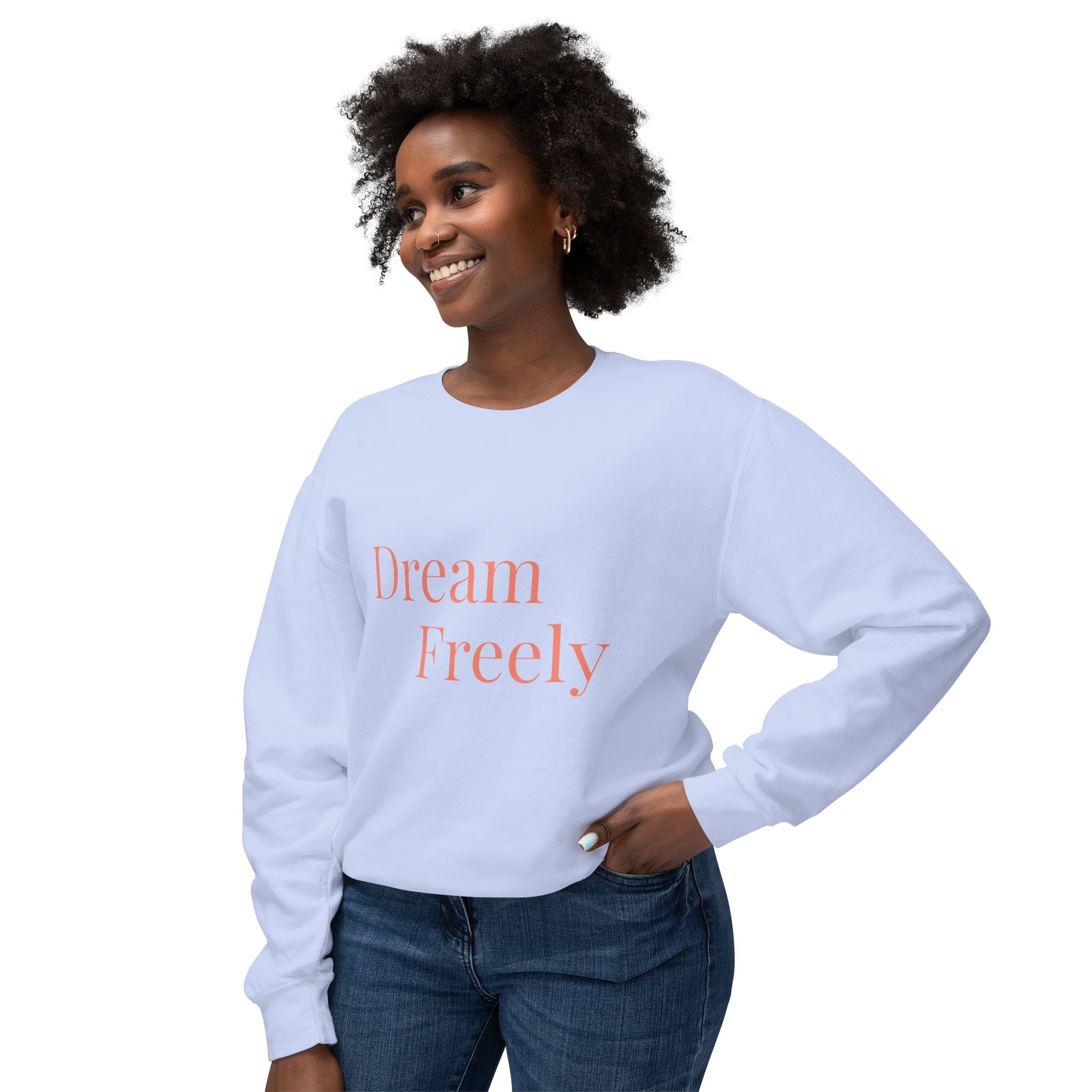 Dream Freely Unisex Lightweight Crewneck Sweatshirt, Cozy Fashion, Relaxed Fit, Gift for the Dreamers, Comfortable Layering